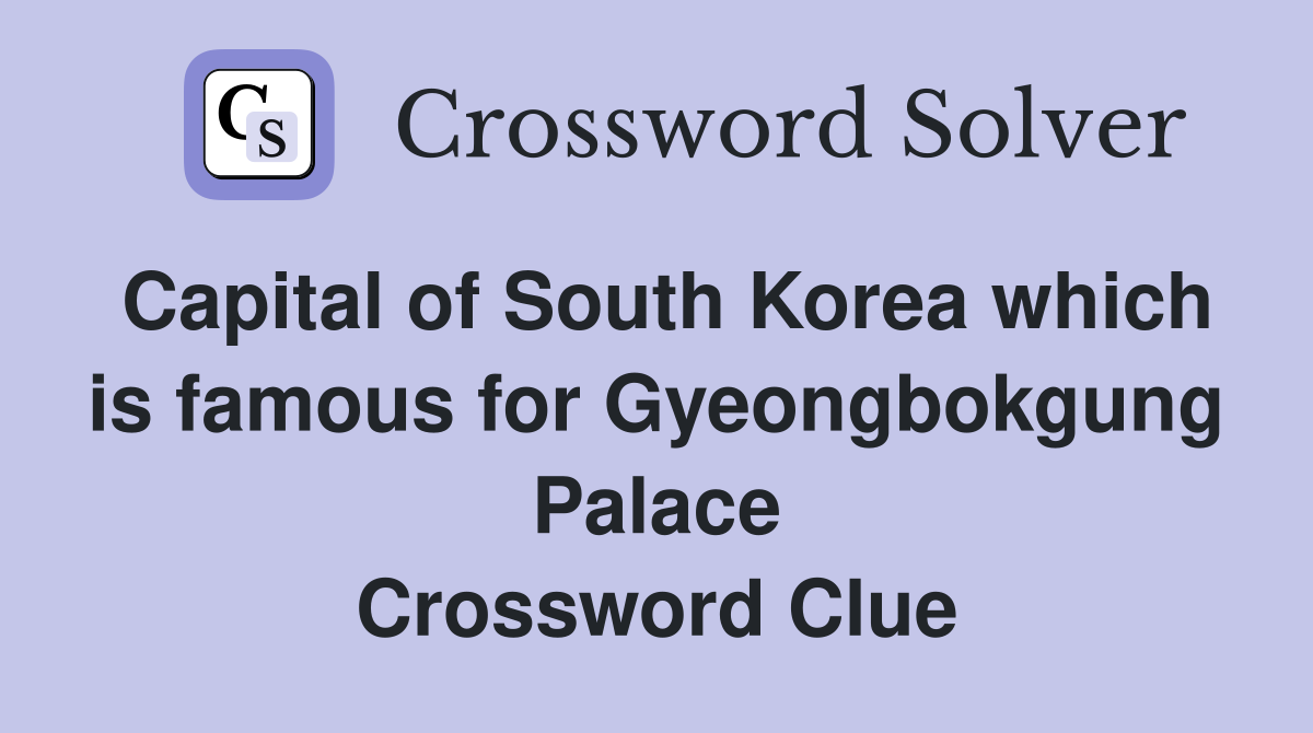 the capital of south korea crossword clue